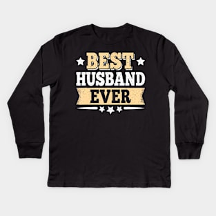 Best Husband Ever Funny Vintage Dad Father Kids Long Sleeve T-Shirt